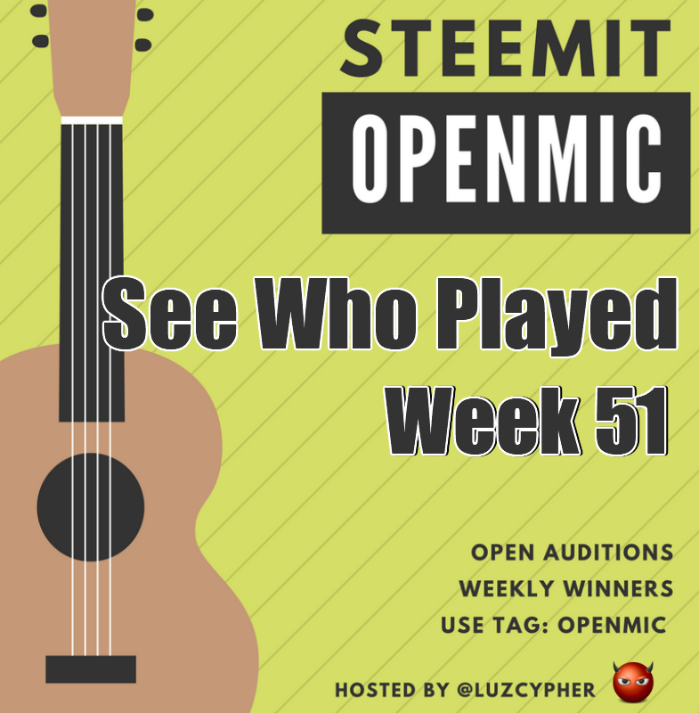 steemit_open_mic_51_see_who_played.png