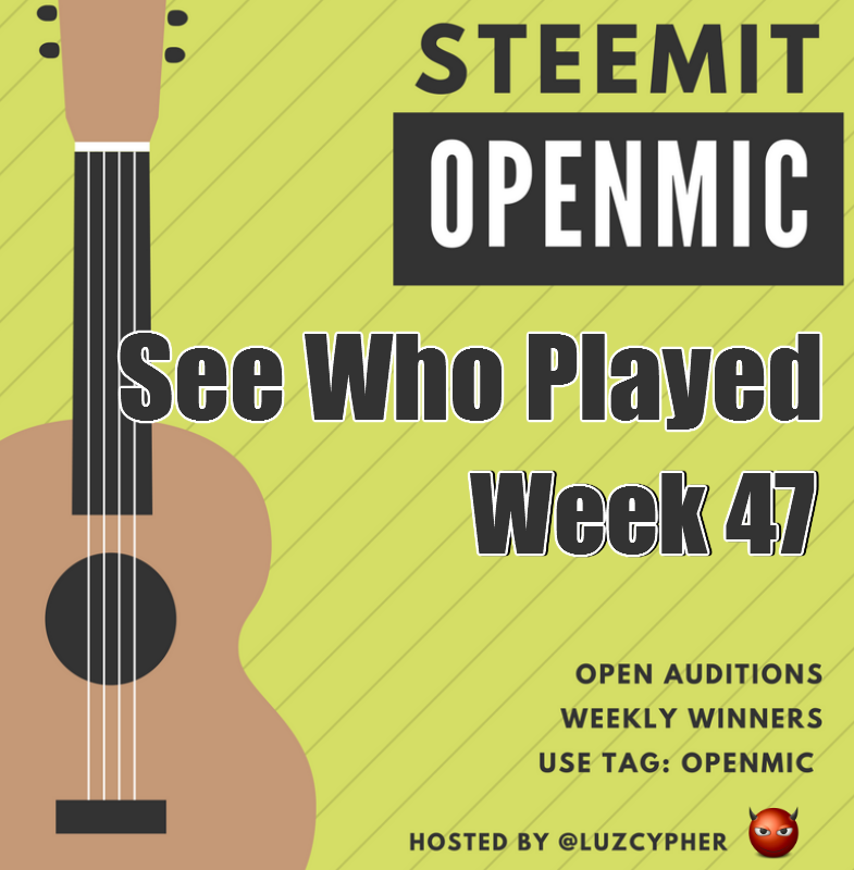 steemit_open_mic_47_see_who_played.png