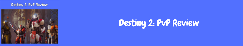 Destiny_2-_Pv_P_Review_banner3.png