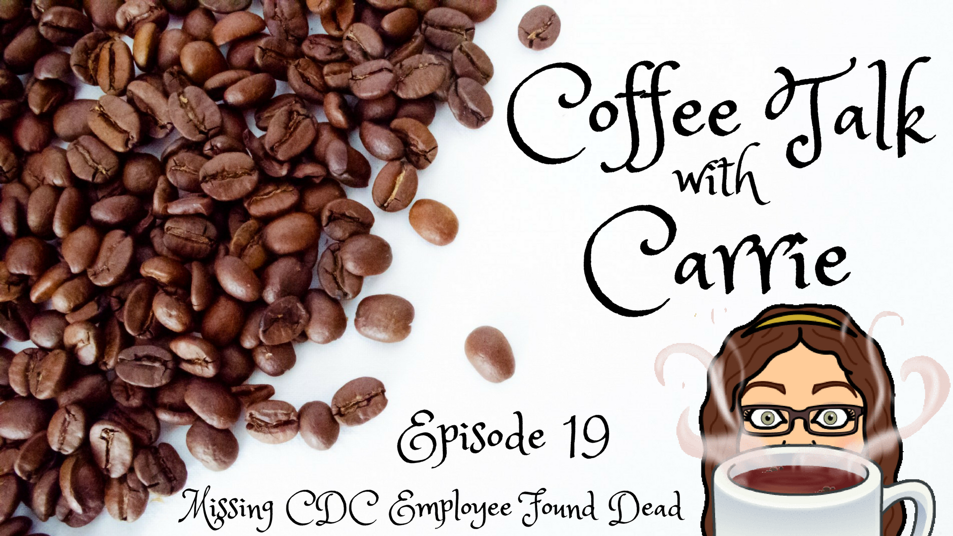 Coffee Talk with Carrie E19.png