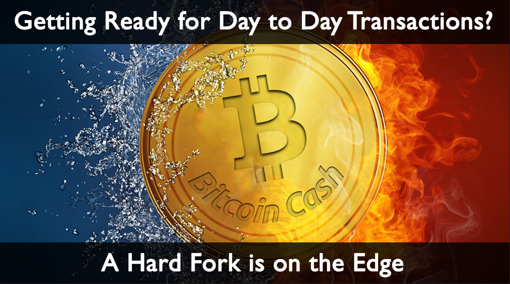 Bitcoin Cash Hard Fork Getting Ready For Day To Day Transactions - 