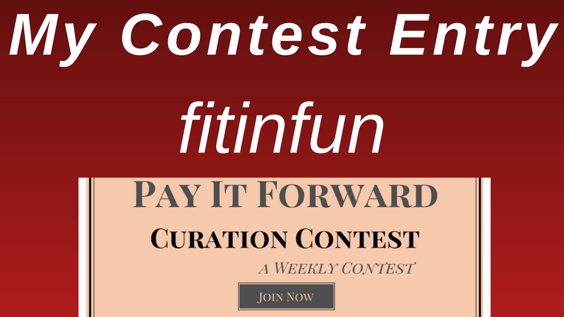 Pay It Forward Contest Entry by fitinfun.jpg