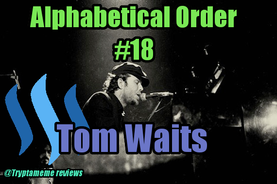 Alphabetical Order Daily Music Recommendations 18 T Tom Waits Tom Waits Paris Png