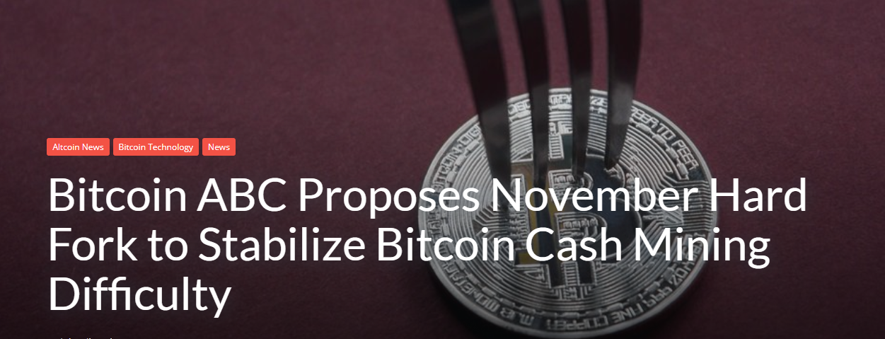 Bitcoin Abc Proposes November Hard Fork To Stabilize Bitcoin Cash - 