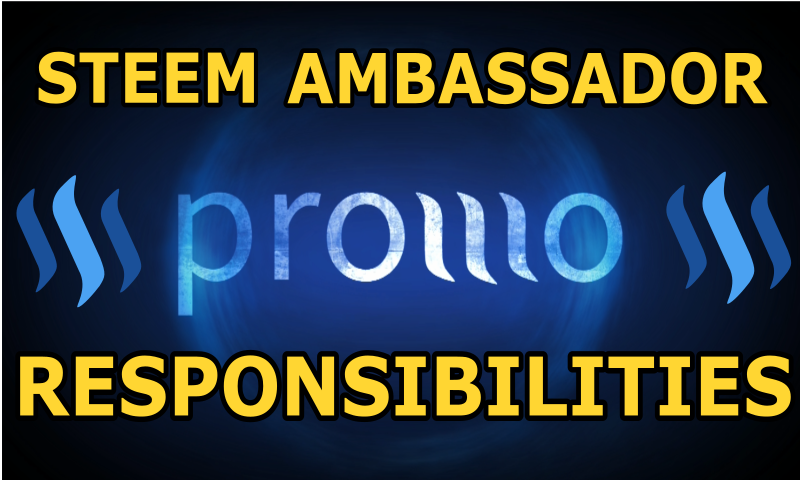 Steem Ambassador Responsibilites.png