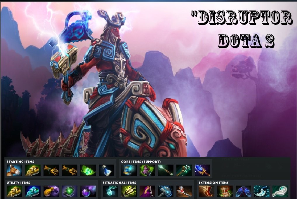 Agoes Gaming Learn To Understand Hero Disruptor Game Dota