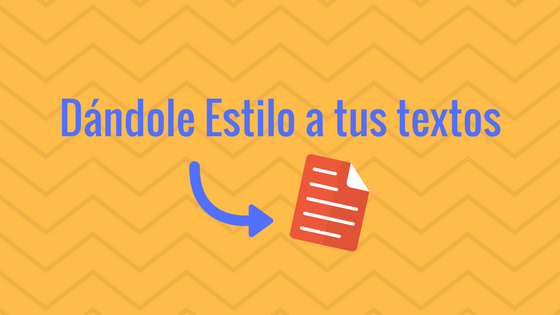 Dándole Estilo a tus textos.png