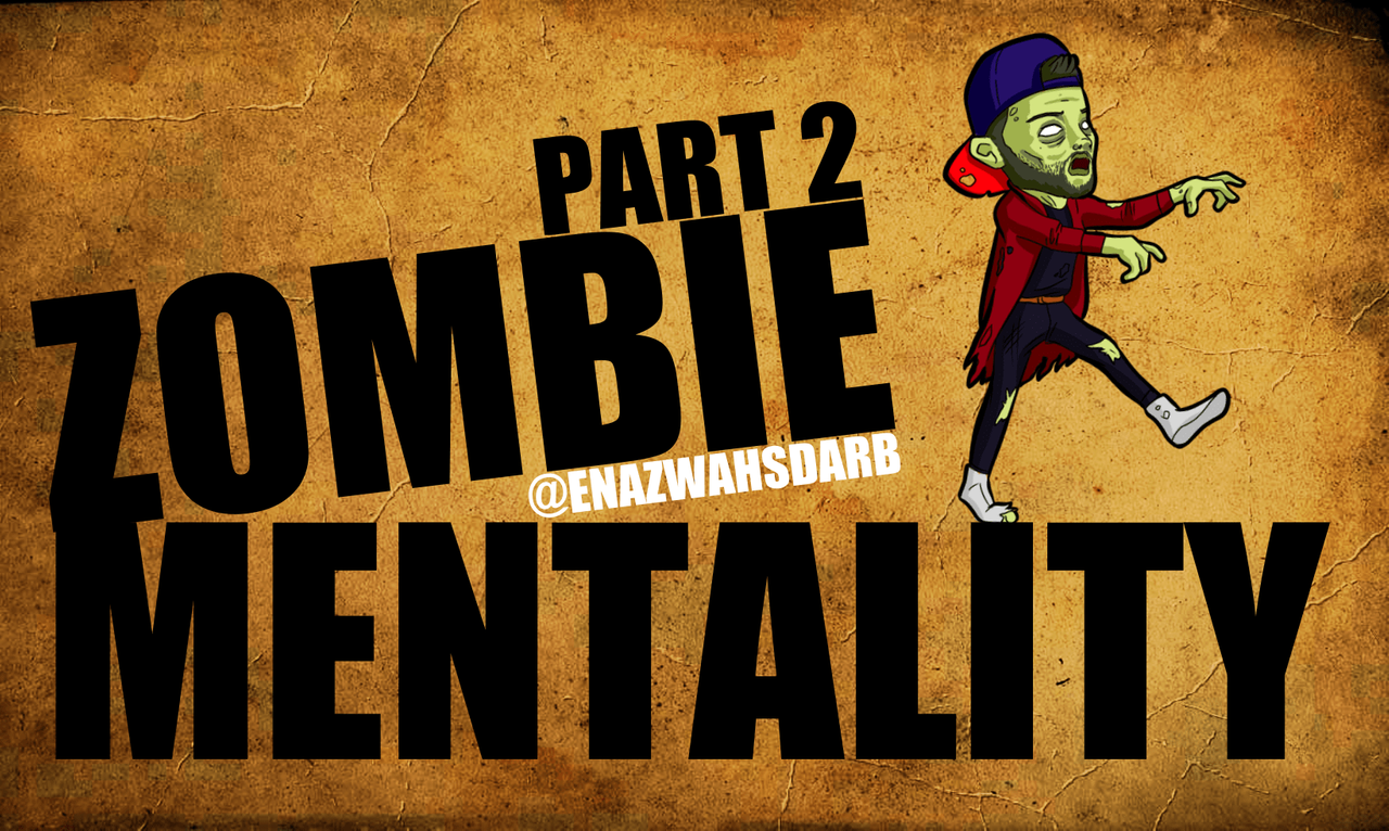 ZOMBIE MENTALITY PART 2-min.png