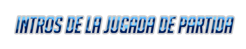 Intros de la jugada de partida.png