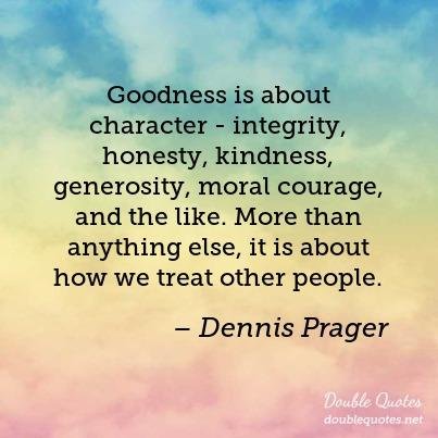 goodness-is-about-character-integrity-honesty-kindness-generosity-moral-co-403x403-nka77f.jpg