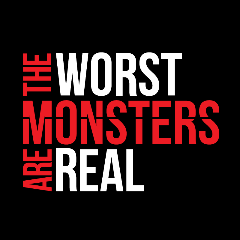 The-Worst-Monsters-are-Real-Logo_original.gif