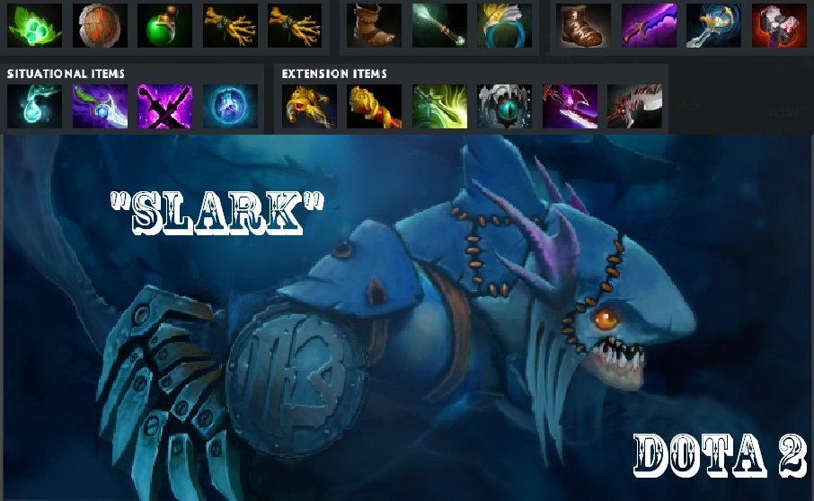 Agoes Gaming Learn To Understand Hero Slark Game Dota 2 Belajar