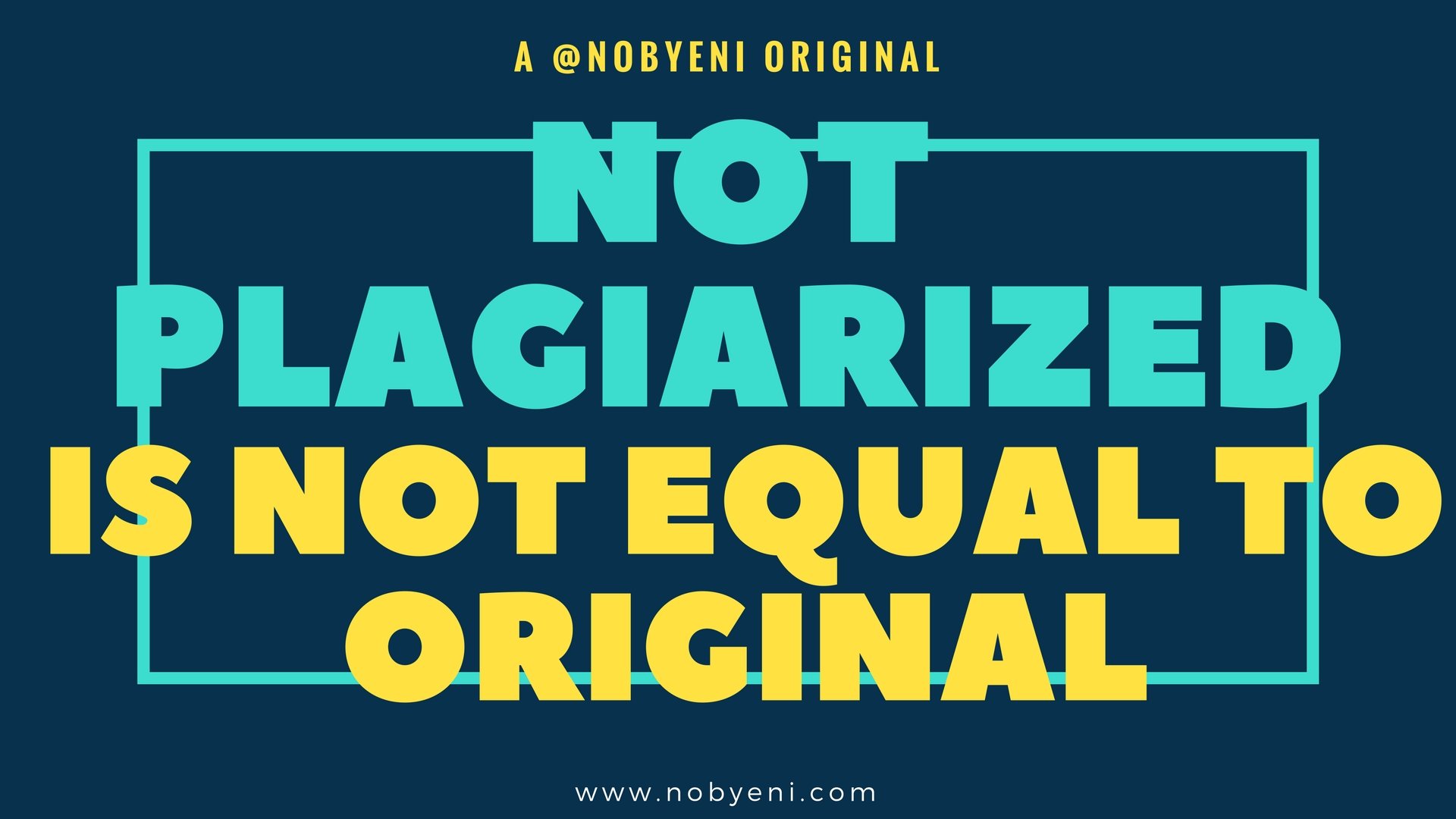 not plagiarized is not equal to original.jpg