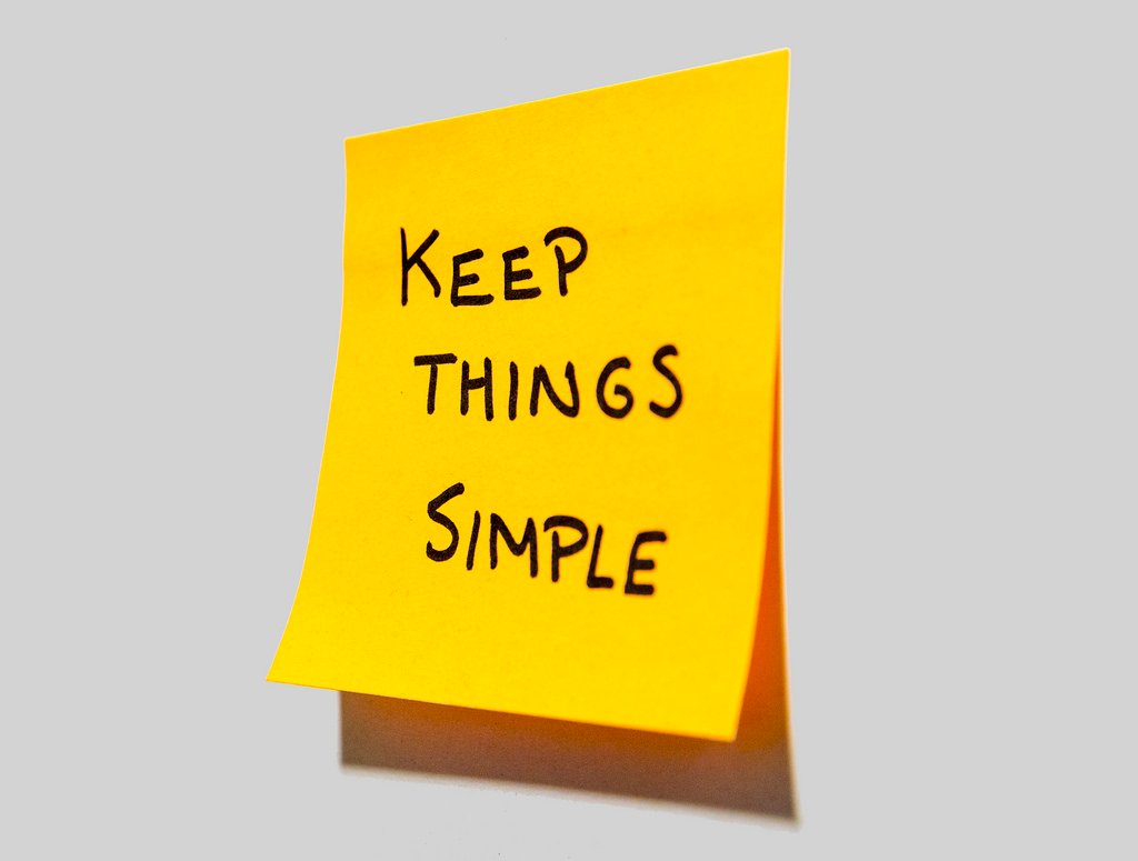 How To Keep Things Simple