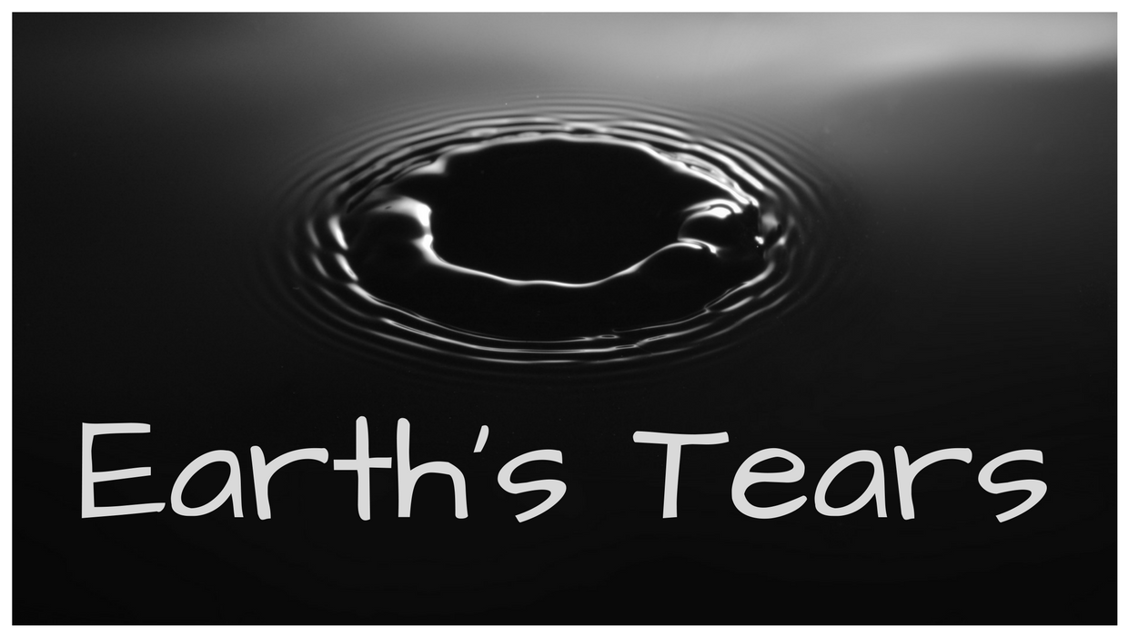 Earth’s Tears, Created in Canva