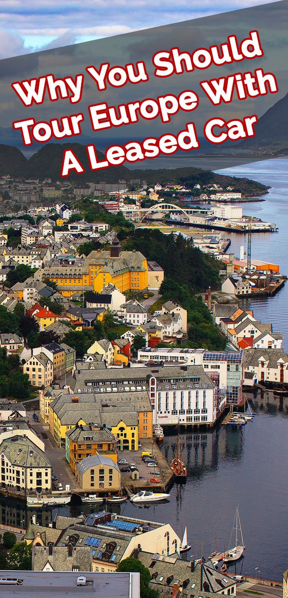 Why You Should Tour Europe With A Leased Car