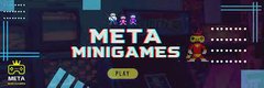Meta Minigames