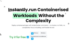 Instantly run anything