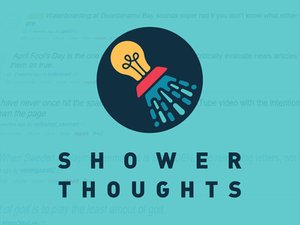 Showerthoughts