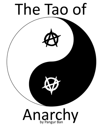 The Tao of Anarchy