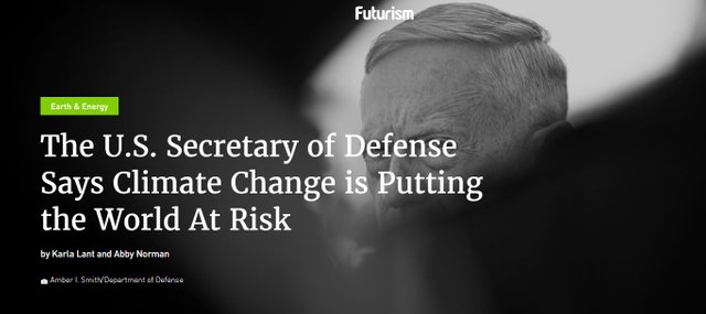 The U.S. Secretary of Defense Says Climate Change is Putting the World At Risk