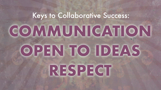 Communication, Open-Mindedness, Respect
