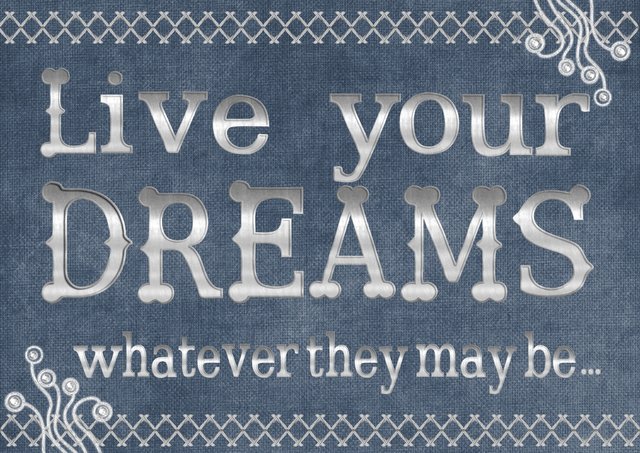 Live Your Dreams