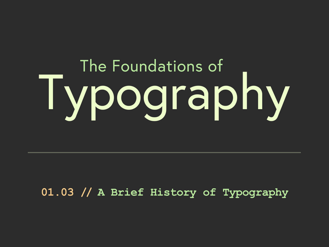 A Brief History of Type - Main Image