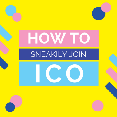 How to sneak in ICO