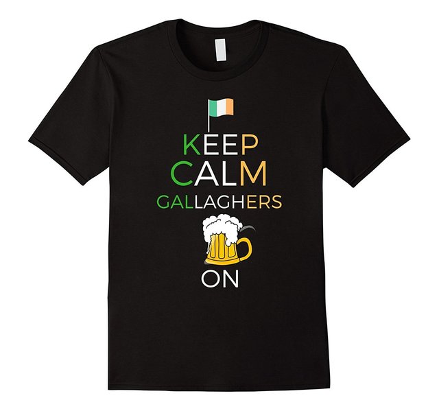  keep calm gallaghers drink on shirt.jpg