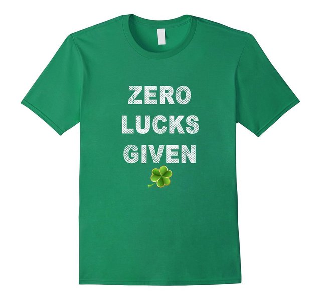 Zero Lucks Given Shirt Green photo Zero-Lucks-Given-GREEN_zpsnq9l6ose.jpg