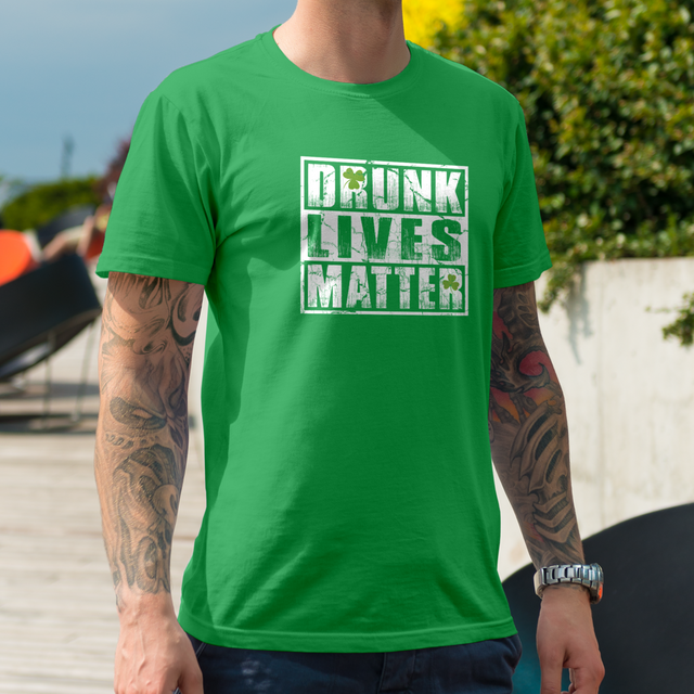 Drunk Lives Matter t-shirt