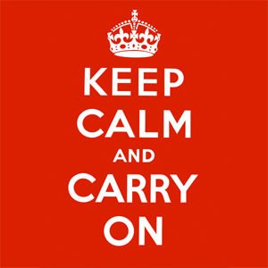 Keep Calm And Carry On