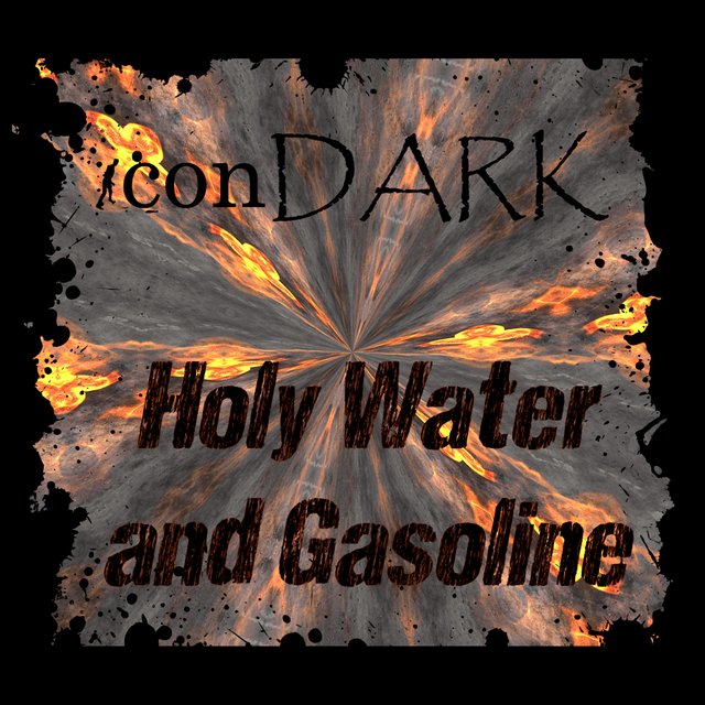 Holy Water and Gasoline by iconDARK