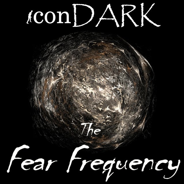 The Fear Frequency by iconDARK