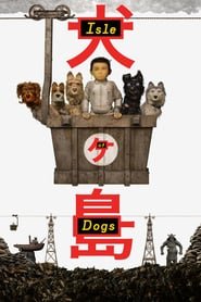 Watch Isle of Dogs Full Movies Online Free HD