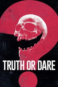 Watch Truth or Dare Full Movies Online Free HD