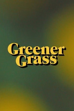  {[HD]}#FuLL PuTloCkeR'$!!    ^~* WatCH Greener Grass FuLL MOVIE and Free Movie Online  ^~*