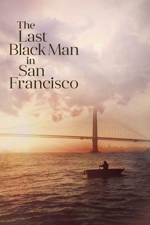  {[HD]}#FuLL PuTloCkeR'$!!    ^~* WatCH The Last Black Man in San Francisco FuLL MOVIE and Free Movie Online  ^~*