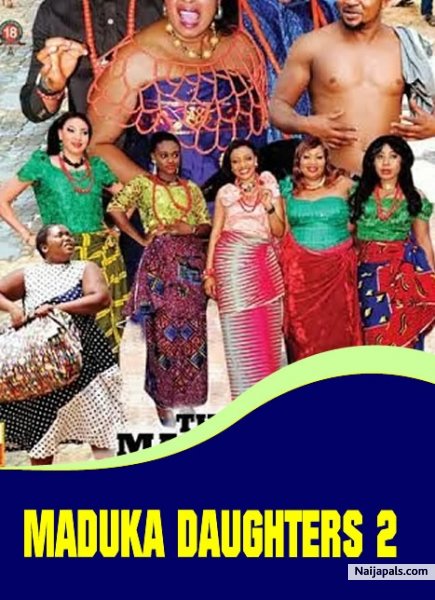 maduka daughters nigerian movie