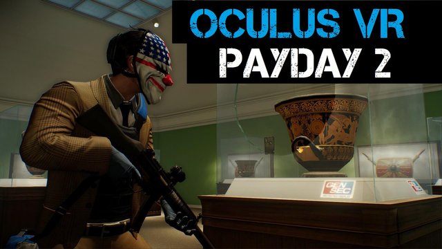 payday 2 vr oculus