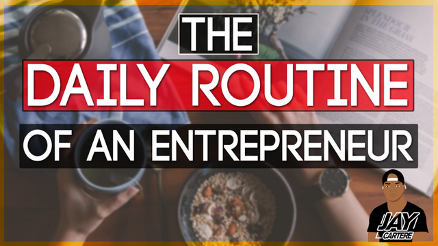 My daily routine - being an entrepreneur | entrepreneurship