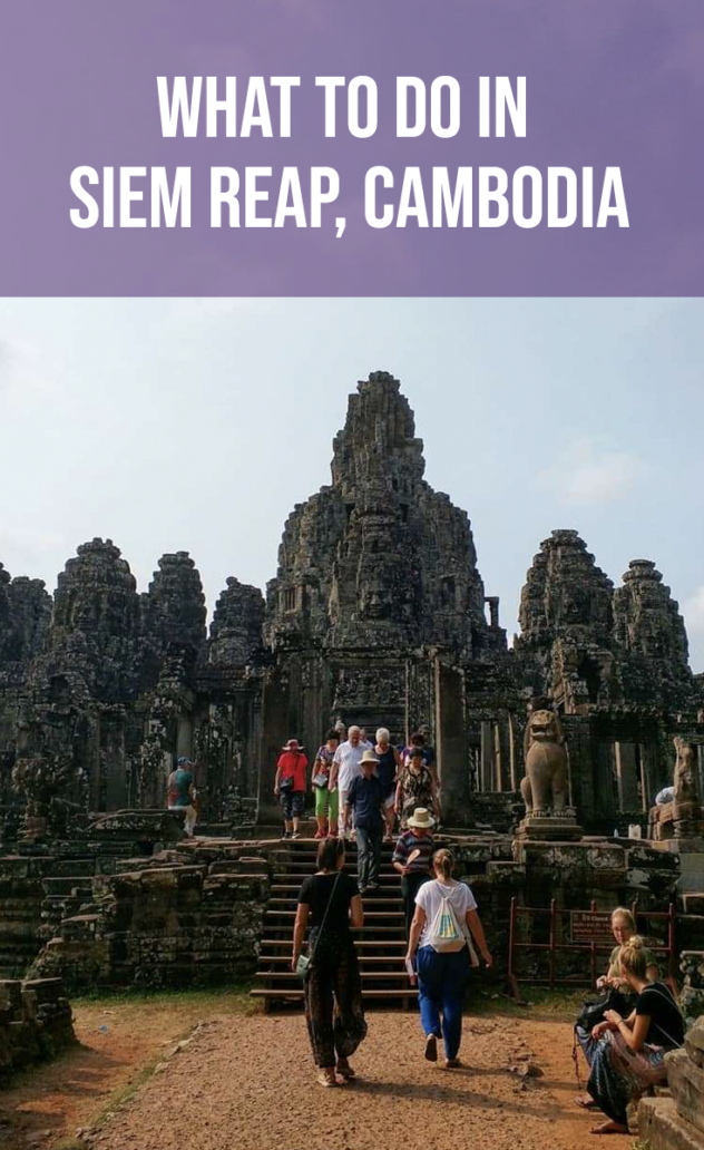 what to do in siem reap, cambodia