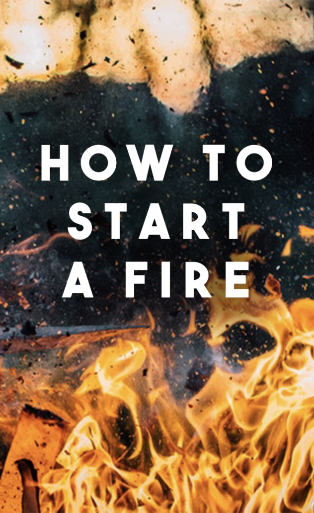 how to start a fire