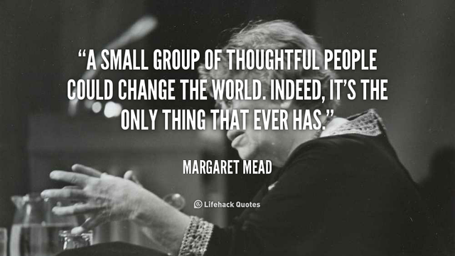 margaret mead small groups change the world quote
