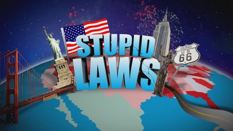 Stupid Laws