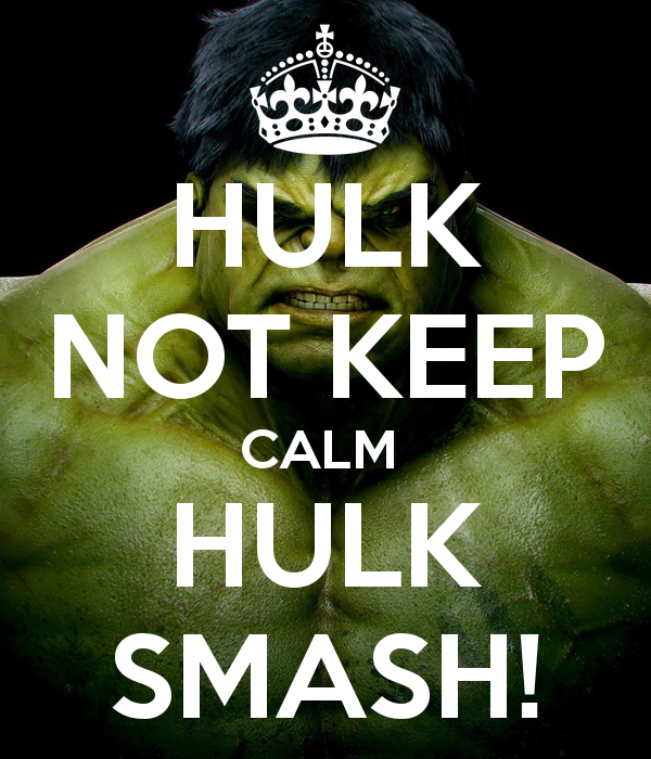 Hulk Smash!