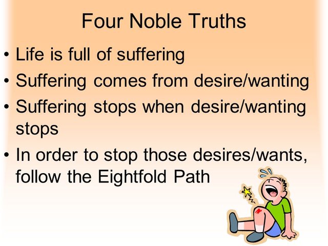 which of the following is not one of the four noble truths?