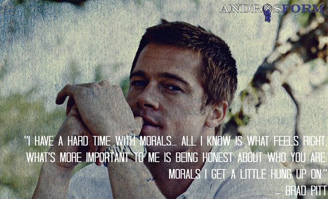 Picture Quote From Brad Pitt On Morals