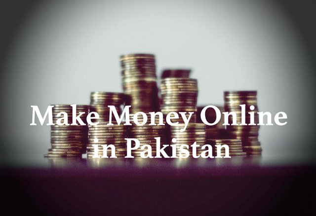 Making Money Online .. in Pakistan